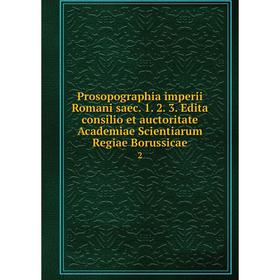 Книга Prosopographia imperii Romani saec. 1. 2. 3. Edita consilio et auctoritate Academiae Scientiarum Regiae Borussicae 2
Книга Prosopographia imperii Romani saec. 1. 2. 3. Edita consilio et auctoritate Academiae Scientiarum Regiae Borussicae 2