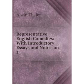 Книга Representative English Comedies: With Introductory Essays and Notes, an. 2. Alwin Thaler
Книга Representative English Comedies: With Introductory Essays and Notes, an. 2. Alwin Thaler