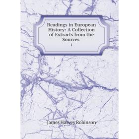 Книга Readings in European History: A Collection of Extracts from the Sources. 1. James Harvey Robinson
Книга Readings in European History: A Collection of Extracts from the Sources. 1. James Harvey Robinson