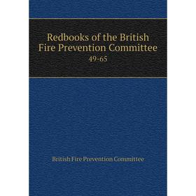 Книга Redbooks of the British Fire Prevention Committee 49-65. British Fire Prevention Committee
Книга Redbooks of the British Fire Prevention Committee 49-65. British Fire Prevention Committee