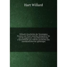 Книга Willard's Geschichte der Vereinigten Staaten von Nord-Amerika, fortgesetzt bis auf die gegenwart, einschliessend eine übersichtliche gründlich
Книга Willard's Geschichte der Vereinigten Staaten von Nord-Amerika, fortgesetzt bis auf die gegenwart, einschliessend eine übersichtliche gründlich