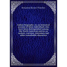 Книга Indian biography: or, an historical account of those individuals who have been distinguished among the North American natives as
Книга Indian biography: or, an historical account of those individuals who have been distinguished among the North American natives as