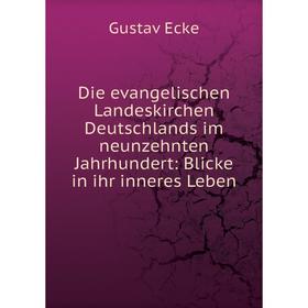 Книга Die evangelischen Landeskirchen Deutschlands im neunzehnten Jahrhundert: Blicke in ihr inneres Leben
Книга Die evangelischen Landeskirchen Deutschlands im neunzehnten Jahrhundert: Blicke in ihr inneres Leben