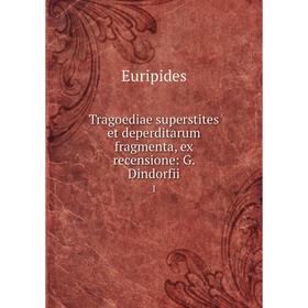 Книга Tragoediae superstites et deperditarum fragmenta, ex recensione: G. Dindorfii 1
Книга Tragoediae superstites et deperditarum fragmenta, ex recensione: G. Dindorfii 1