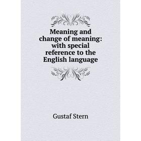Книга Meaning and change of meaning: with special reference to the English language
Книга Meaning and change of meaning: with special reference to the English language