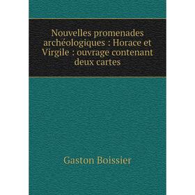 Книга Nouvelles promenades archéologiques: Horace et Virgile: ouvrage contenant deux cartes
Книга Nouvelles promenades archéologiques: Horace et Virgile: ouvrage contenant deux cartes