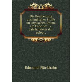 Книга Die Bearbeitung ausländischer Stoffe im englischen Drama am Ende des 17. Jahrhunderts dar gelegt.
Книга Die Bearbeitung ausländischer Stoffe im englischen Drama am Ende des 17. Jahrhunderts dar gelegt.