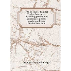 Книга The poems of Samuel Taylor Coleridge, including poems and versions of poems herein published for the first time
Книга The poems of Samuel Taylor Coleridge, including poems and versions of poems herein published for the first time