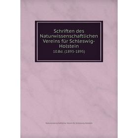 Книга Schriften des Naturwissenschaftlichen Vereins für Schleswig-Holstein 10.Bd. (1893-1895)
Книга Schriften des Naturwissenschaftlichen Vereins für Schleswig-Holstein 10.Bd. (1893-1895)