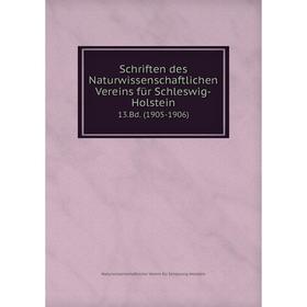 Книга Schriften des Naturwissenschaftlichen Vereins für Schleswig-Holstein 13.Bd. (1905-1906)
Книга Schriften des Naturwissenschaftlichen Vereins für Schleswig-Holstein 13.Bd. (1905-1906)