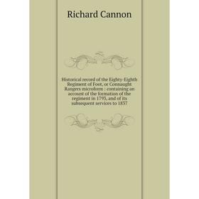 Книга Historical record of the Eighty-Eighth Regiment of Foot, or Connaught Rangers microform: containing an account of the formation of the regiment
Книга Historical record of the Eighty-Eighth Regiment of Foot, or Connaught Rangers microform: containing an account of the formation of the regiment