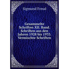 Книга Gesammelte Schriften XII. Band. Schriften aus den Jahren 1928 bis 1933. Vermischte Schriften
Книга Gesammelte Schriften XII. Band. Schriften aus den Jahren 1928 bis 1933. Vermischte Schriften