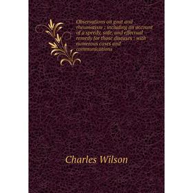 Книга Observations on gout and rheumatism: including an account of a speedy, safe, and effectual remedy for those diseases: with numerous cases and co
Книга Observations on gout and rheumatism: including an account of a speedy, safe, and effectual remedy for those diseases: with numerous cases and co