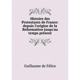 Книга Histoire des Protestants de France: depuis l'origine de la Reformation jusqu'au temps présent
Книга Histoire des Protestants de France: depuis l'origine de la Reformation jusqu'au temps présent