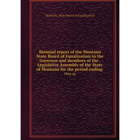 Книга Biennial report of the Montana State Board of Equalization to the Governor and members of the. Legislative Assembly of the State of Montana for
Книга Biennial report of the Montana State Board of Equalization to the Governor and members of the. Legislative Assembly of the State of Montana for