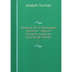 Книга Histoire de la théologie positive: depuis l'origine jusqu'au Concile de Trente 2
Книга Histoire de la théologie positive: depuis l'origine jusqu'au Concile de Trente 2