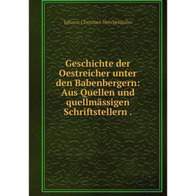 Книга Geschichte der Oestreicher unter den Babenbergern: Aus Quellen und quellmässigen Schriftstellern.
Книга Geschichte der Oestreicher unter den Babenbergern: Aus Quellen und quellmässigen Schriftstellern.