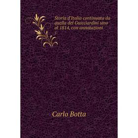 Книга Storia d'Italia continuata da quella del Guicciardini sino al 1814, con annotazioni 5
Книга Storia d'Italia continuata da quella del Guicciardini sino al 1814, con annotazioni 5