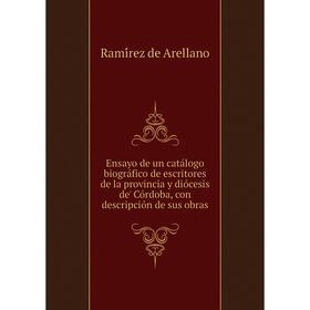 Книга Ensayo de un catálogo biográfico de escritores de la provincia y diócesis de' Córdoba, con descripción de sus obras
Книга Ensayo de un catálogo biográfico de escritores de la provincia y diócesis de' Córdoba, con descripción de sus obras