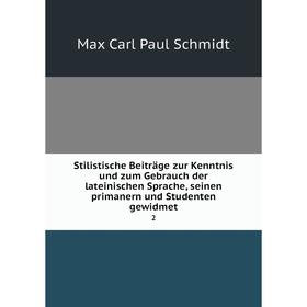 Книга Stilistische Beiträge zur Kenntnis und zum Gebrauch der lateinischen Sprache, seinen primanern und Studenten gewidmet 2
Книга Stilistische Beiträge zur Kenntnis und zum Gebrauch der lateinischen Sprache, seinen primanern und Studenten gewidmet 2