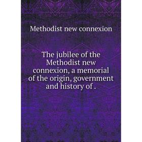 Книга The jubilee of the Methodist new connexion, a memorial of the origin, government and history of.
Книга The jubilee of the Methodist new connexion, a memorial of the origin, government and history of.