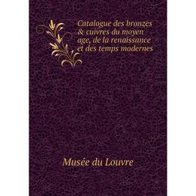 Книга Catalogue des bronzes & cuivres du moyen age, de la renaissance et des temps modernes
Книга Catalogue des bronzes & cuivres du moyen age, de la renaissance et des temps modernes