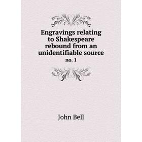 Книга Engravings relating to Shakespeare rebound from an unidentifiable source no. 1
Книга Engravings relating to Shakespeare rebound from an unidentifiable source no. 1