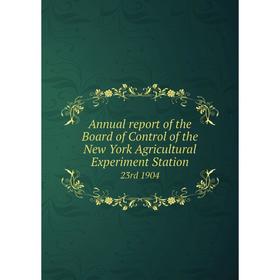 Книга Annual report of the Board of Control of the New York Agricultural Experiment Station 23rd 1904
Книга Annual report of the Board of Control of the New York Agricultural Experiment Station 23rd 1904