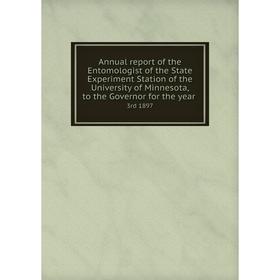 Книга Annual report of the Entomologist of the State Experiment Station of the University of Minnesota, to the Governor for the year 3rd 1897
Книга Annual report of the Entomologist of the State Experiment Station of the University of Minnesota, to the Governor for the year 3rd 1897