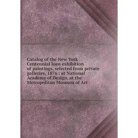 Книга Catalog of the New York Centennial loan exhibition of paintings, selected from private galleries, 1876: at National Academy of Design, at the Me
Книга Catalog of the New York Centennial loan exhibition of paintings, selected from private galleries, 1876: at National Academy of Design, at the Me