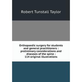 Книга Orthopaedic surgery for students and general practitioners: preliminary considerations and diseases of the spine: 114 original illustrations
Книга Orthopaedic surgery for students and general practitioners: preliminary considerations and diseases of the spine: 114 original illustrations