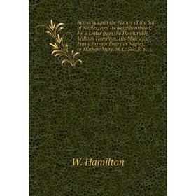 Книга Remarks upon the Nature of the Soil of Naples, and Its Neighbourhood; I`n a Letter from the Honourable William Hamilton, His Majesty's Envoy Ext
Книга Remarks upon the Nature of the Soil of Naples, and Its Neighbourhood; I`n a Letter from the Honourable William Hamilton, His Majesty's Envoy Ext