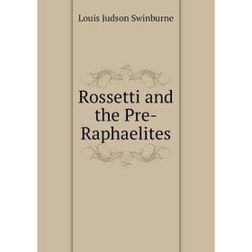 Книга Rossetti and the Pre-Raphaelites
Книга Rossetti and the Pre-Raphaelites
