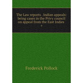 Книга The Law reports. Indian appeals: being cases in the Privy council on appeal from the East Indies 9
Книга The Law reports. Indian appeals: being cases in the Privy council on appeal from the East Indies 9
