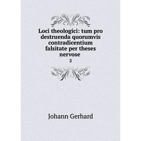 Книга Loci theologici: tum pro destruenda quorumvis contradicentium falsitate per theses nervose. 2
Книга Loci theologici: tum pro destruenda quorumvis contradicentium falsitate per theses nervose. 2