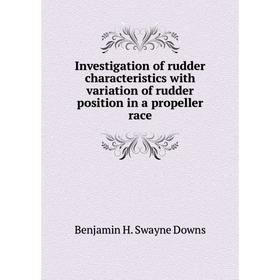 Книга Investigation of rudder characteristics with variation of rudder position in a propeller race
Книга Investigation of rudder characteristics with variation of rudder position in a propeller race