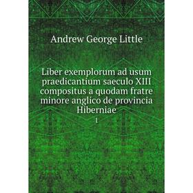 Книга Liber exemplorum ad usum praedicantium saeculo XIII compositus a quodam fratre minore anglico de provincia Hiberniae 1
Книга Liber exemplorum ad usum praedicantium saeculo XIII compositus a quodam fratre minore anglico de provincia Hiberniae 1