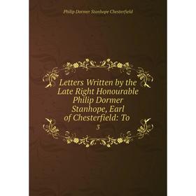 Книга Letters Written by the Late Right Honourable Philip Dormer Stanhope, Earl of Chesterfield: To. 3
Книга Letters Written by the Late Right Honourable Philip Dormer Stanhope, Earl of Chesterfield: To. 3