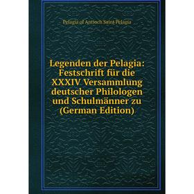 Книга Legenden der Pelagia: Festschrift für die XXXIV Versammlung deutscher Philologen und Schulmänner zu
Книга Legenden der Pelagia: Festschrift für die XXXIV Versammlung deutscher Philologen und Schulmänner zu