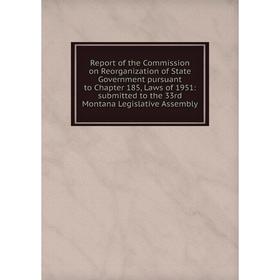 Книга Report of the Commission on Reorganization of State Government pursuant to Chapter 185, Laws of 1951
Книга Report of the Commission on Reorganization of State Government pursuant to Chapter 185, Laws of 1951