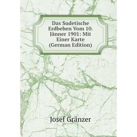 Книга Das Sudetische Erdbeben Vom 10. Jänner 1901: Mit Einer Karte (German Edition)
Книга Das Sudetische Erdbeben Vom 10. Jänner 1901: Mit Einer Karte (German Edition)