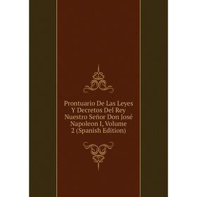 Книга Prontuario De Las Leyes Y Decretos Del Rey Nuestro Señor Don José Napoleon I, Volume 2 (Spanish Edition)
Книга Prontuario De Las Leyes Y Decretos Del Rey Nuestro Señor Don José Napoleon I, Volume 2 (Spanish Edition)