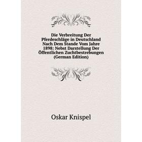 Книга Die Verbreitung Der Pferdeschläge in Deutschland Nach Dem Stande Vom Jahre 1898: Nebst Darstellung Der Öffentlichen Zuchtbestrebungen (German Ed
Книга Die Verbreitung Der Pferdeschläge in Deutschland Nach Dem Stande Vom Jahre 1898: Nebst Darstellung Der Öffentlichen Zuchtbestrebungen (German Ed
