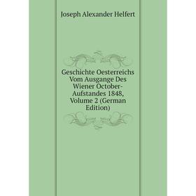 Книга Geschichte Oesterreichs Vom Ausgange Des Wiener October-Aufstandes 1848, Volume 2 (German Edition)
Книга Geschichte Oesterreichs Vom Ausgange Des Wiener October-Aufstandes 1848, Volume 2 (German Edition)