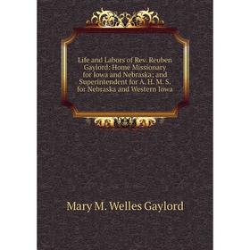 Книга Life and Labors of Rev Reuben Gaylord: Home Missionary for Iowa and Nebraska and Superintendent for A H M S for Nebraska and Western Iowa
Книга Life and Labors of Rev Reuben Gaylord: Home Missionary for Iowa and Nebraska and Superintendent for A H M S for Nebraska and Western Iowa
