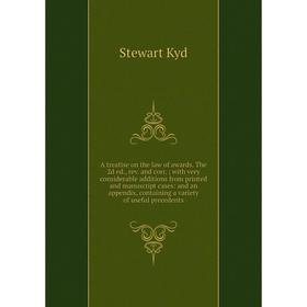 Книга A treatise on the law of awards. The 2d ed., rev. and corr. with very considerable additions from printed and manuscript cases
Книга A treatise on the law of awards. The 2d ed., rev. and corr. with very considerable additions from printed and manuscript cases