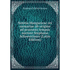 Книга Notitia Hungaricae rei numariae ab origine ad praesens tempus auctore Stephano Schoenvisner
Книга Notitia Hungaricae rei numariae ab origine ad praesens tempus auctore Stephano Schoenvisner