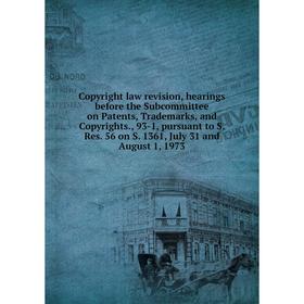 Книга Copyright law revision, hearings before the Subcommittee on Patents, Trademarks, and Copyrights
Книга Copyright law revision, hearings before the Subcommittee on Patents, Trademarks, and Copyrights