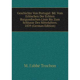 Книга Geschichte Von Portugal: Bd. Vom Erlöschen Der Echten Burgundischen Linie Bis Zum Schlusse Des Mittelalters. 1839 (German Edition)
Книга Geschichte Von Portugal: Bd. Vom Erlöschen Der Echten Burgundischen Linie Bis Zum Schlusse Des Mittelalters. 1839 (German Edition)