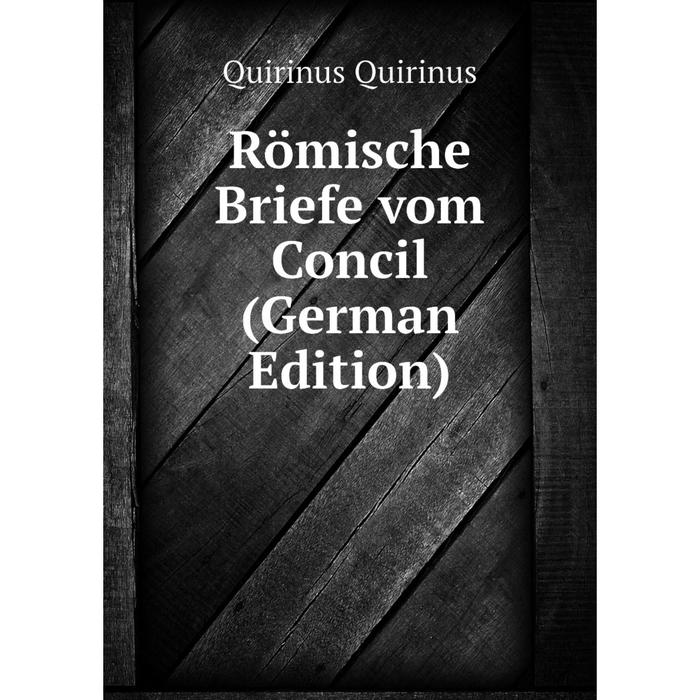 фото Книга römische briefe vom concil (german edition) nobel press